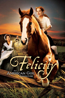 Felicity: An American Girl Adventure (2005) download